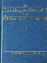 Cover of The St. Gregory Hymnal and Catholic Choir Book — Context and Discussion