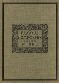 Cover of Famous composers and their works, Vol. 2 — Text and Context