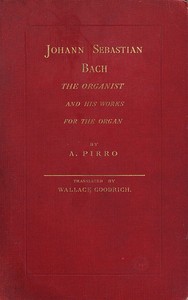 Cover of Johann Sebastian Bach: The Organist and His Works for the Organ — Story, Setting & Ideas