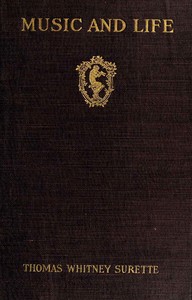 Cover of Music and Life: A study of the relations between ourselves and music — Story, Setting & Ideas