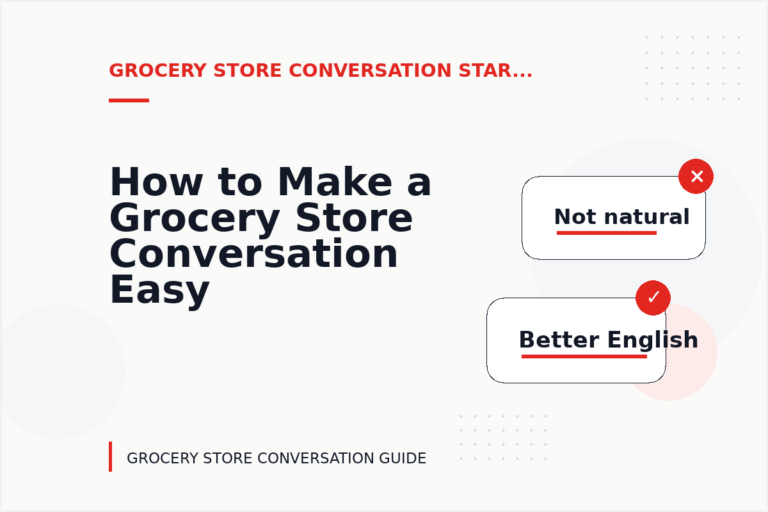 How to Make a Grocery Store Conversation Easy to Understand How to Make a Grocery Store Conversation Easy to Understand