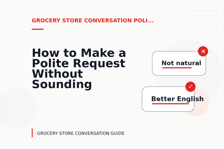 How to Make a Polite Request Without Sounding Demanding in Grocery Store Conversation English