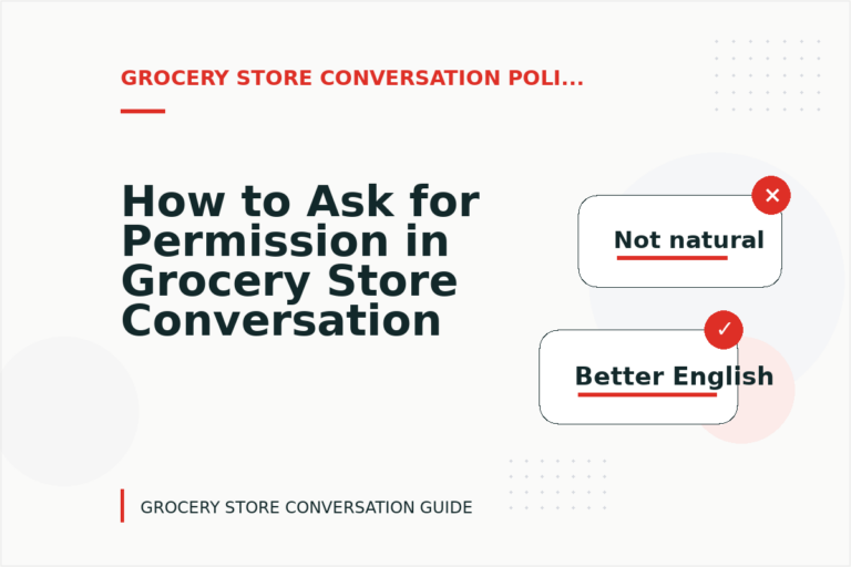 How to Ask for Permission in Grocery Store Conversation English