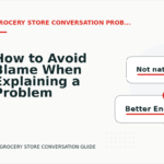 How to Avoid Blame When Explaining a Problem in Grocery Store Conversation English
