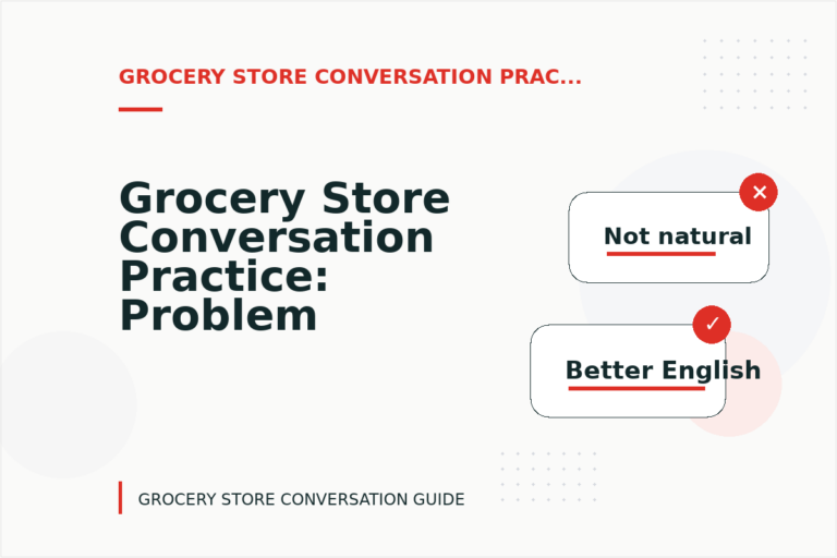 Grocery Store Conversation Practice: Problem and Solution Replies Grocery Store Conversation Practice: Problem and Solution Replies