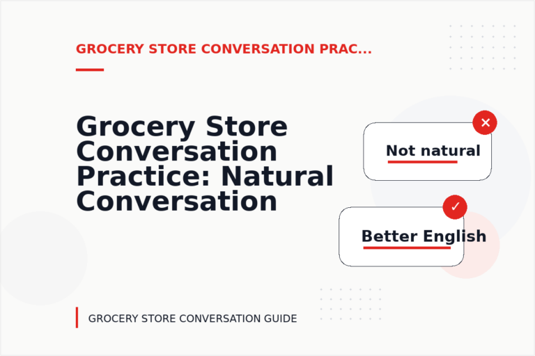 Grocery Store Conversation Practice: Natural Conversation Lines